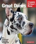 Great Danes: Everything About Selection, Care, Nutrition, Behavior, and Training (Paperback)