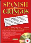 Spanish for Gringos Level 1: Shortcuts, Tips, and Secrets to Successful Learning