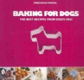 Baking for Dogs: The Best Recipes from Dog's Deli (Paperback)