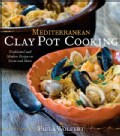 Mediterranean Clay Pot Cooking: Traditional and Modern Recipes to Savor and Share (Hardcover)