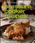 Miss Vickie's Big Book of Pressure Cooker Recipes (Paperback)