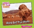 Weird But True Rocks (Hardcover)