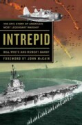Intrepid: The Epic Story of America's Most Legendary Warship (Paperback)