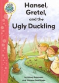 Hansel, Gretel, and the Ugly Duckling (Hardcover)