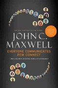 Everyone Communicates, Few Connect: What the Most Effective People Do Differently (Hardcover)