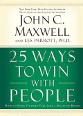 25 Ways To Win With People: How To Make Others Feel Like A Million Bucks (Hardcover)