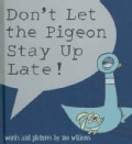 Don't Let the Pigeon Stay Up Late! (Hardcover)