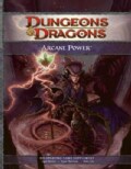 Arcane Power: Roleplaying Game Supplement (Hardcover)