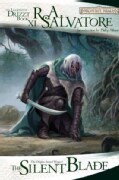 The Silent Blade: The Legend of Drizzt Book 11 (Paperback)