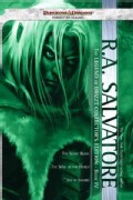 Forgotten Realms: the Legend of Drizzt: The Silent Blade/The Spine of the World/Sea of Swords (Paperback)
