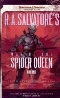 R. A. Salvatore's War of the Spider Queen: Extinction, Annihilation, Resurrection, 10th Anniversary Edition (Paperback)