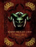 Against the Slave Lords: A-Series Classic Adventure Compilation (Hardcover)