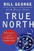 True North: Discover Your Authentic Leadership (Hardcover)