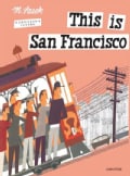 This Is San Francisco (Hardcover)