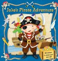 Jake's Pirate Adventure (Hardcover)