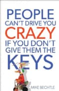 People Can't Drive You Crazy If You Don't Give Them the Keys (Paperback)