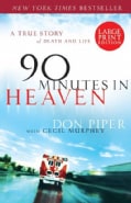 90 Minutes in Heaven: A True Story of Death & Life (Paperback)