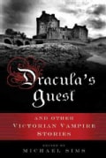 Dracula's Guest: A Connoisseur's Collection of Victorian Vampire Stories (Paperback)