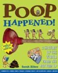 Poop Happened!: A History of the World from the Bottom Up (Paperback)