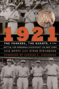 1921: The Yankees, the Giants, and the Battle for Baseball Supremacy in New York (Paperback)