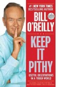 Keep It Pithy: Useful Observations in a Tough World (Paperback)