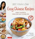 Easy Chinese Recipes: Family Favorites from Dim Sum to Kung Pao (Hardcover)