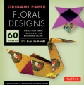 Origami Paper Floral Designs: It's Fun to Fold! (Other book format)