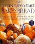 The Gluten-Free Gourmet Bakes Bread: More Than 200 Wheat-Free Recipes (Paperback)