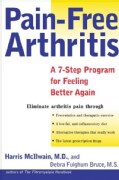 Pain-Free Arthritis: A 7-Step Plan for Feeling Better Again (Paperback)
