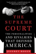 The Supreme Court: The Personalities and Rivalries That Defined America (Paperback)