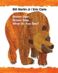 Brown Bear, Brown Bear, What Do You See? (Board book)