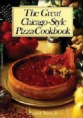 The Great Chicago-Style Pizza Cookbook (Paperback)