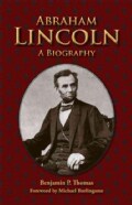 Abraham Lincoln: A Biography (Paperback)
