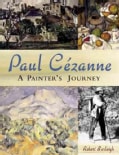 Paul Cezanne: A Painter's Journey (Hardcover)
