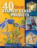 40 Great Stained Glass Projects (Paperback)