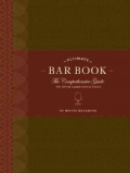 Ultimate Bar Book: The Comprehensive Guide to over 1000 Cocktails (Hardcover)