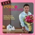 XXX Porn for Women: Hotter, Hunkier, and More Helpful Around the House! (Paperback)