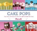 Cake Pops by Bakerella: Tips, Tricks, and Recipes for More Than 40 Irresistible Mini Treats (Spiral bound)
