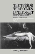 The Terror That Comes in the Night: An Experience-Centered Study of Supernatural Assault Traditions (Paperback)