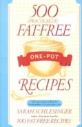 500 (Practically) Fat-free One-pot Recipes (Paperback)