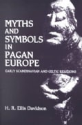 Myths and Symbols in Pagan Europe: Early Scandinavian and Celtic Religions (Paperback)