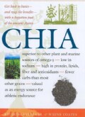 Chia: Rediscovering A Forgotten Crop Of The Aztecs (Paperback)