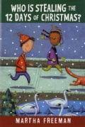 Who Is Stealing the 12 Days of Christmas? (Paperback)