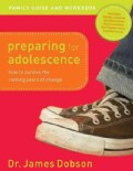 Preparing for Adolescence: How To Survive The Coming Years Of Change: Family Guide And Workbook (Paperback)