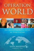 Operation World: The Definitive Prayer Guide to Every Nation (Paperback)