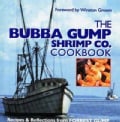 The Bubba Gump Shrimp Co. Cookbook: Recipes & Reflections from Forrest Gump (Hardcover)