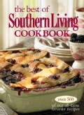 The Best of Southern Living Cookbook: Over 500 of Our All-time Favorite Recipes (Paperback)