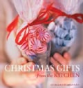Christmas Gifts from the Kitchen (Hardcover)