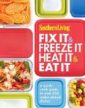Southern Living Fix It & Freeze It, Heat It & Eat It (Paperback)