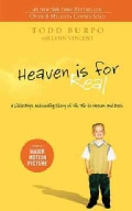 Heaven is for Real: A Little Boy's Astounding Story of His Trip to Heaven and Back (Paperback)